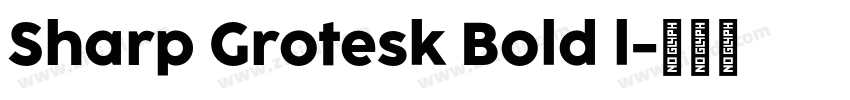 Sharp Grotesk Bold l字体转换